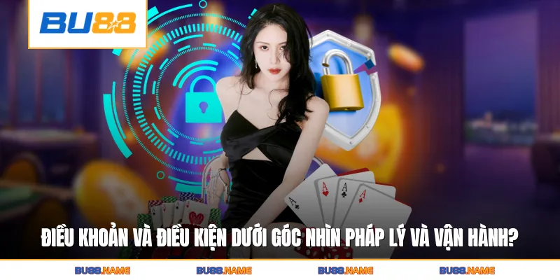 Điều khoản và điều kiện 1 Điều khoản và điều kiện là gì dưới góc nhìn pháp lý và vận hành nền tảng?