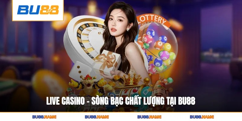 Live casino 4 Live Casino - Sòng bạc chất lượng tại BU88