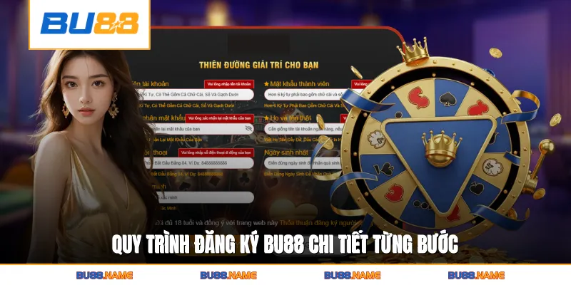 Quy trình đăng ký Bu88 chi tiết từ bước nhập thông tin đến xác nhận hoàn tất