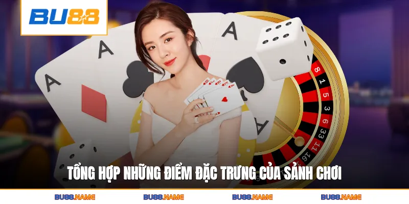 DG Casino - Sòng Bạc Trực Tuyến Đẳng Cấp Thu Hút Khách Cược 2 Tổng hợp những điểm đặc trưng của sảnh chơi